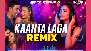 Kaanta Laga Dance Remix 2025 | DJ Party Vibes | MORPHY STUDIO