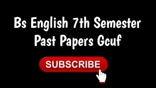 Bs English 7th Semester Past Paper Gcuf