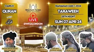 Taraweeh Live 28 | The Last 10 Days of Ramadan 1445 AH |  07 Apr 2024