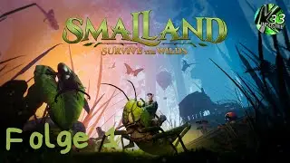 Smalland: Survive the Wilds Folge 1 - Wie Grounded nur anders