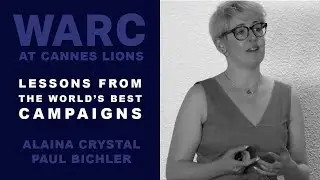 WARC in Cannes: Lessons from the world's best campaigns