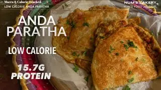 Anda Paratha - Low Calorie - 15.7g Protein - Diet Food