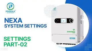 PRIMAX NEXA SERIES - SETTINGS PART-02 - SYSTEM, Grid Feed & Time of Use