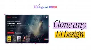 Clone Any Existing UI from URL | UXMagic.ai Demo | New Feature