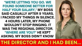 My Boss Fired Me After 9 Years, Saying We Found Someone Better - Then His Boss Called