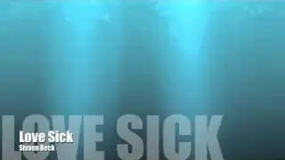 LOVE SICK  steven beck