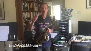 Saxophone Lessons - How to Shape Your Lines with Dynamics - Basic Practice Techniques