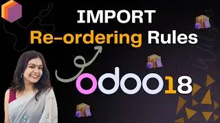 Как импортировать правила повторного заказа в Odoo 18 за считанные минуты
