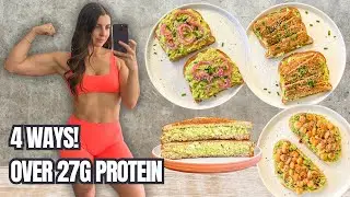 High-Protein Avocado Toast 4 Ways (27g+ Each!)