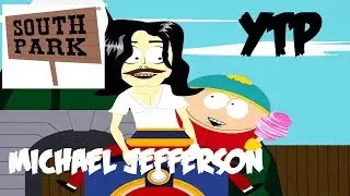 YTP South Park Michael Jefferson