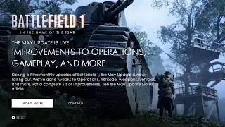 Battlefield 1 : MAY UPDATE New Changes to Operations,Netcode Planes + More