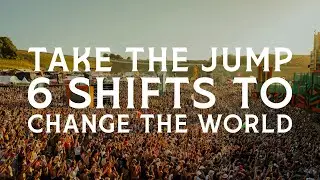 Take The Jump: 6 Shifts to Change the World | Inspiring Boomtown & Wake The Tiger Teams ✨