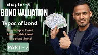 Bond valuation||Chapter 5||10/15 marks|| financial management|| BBS 2nd & 4th year,BBM, BBA & BHM ||