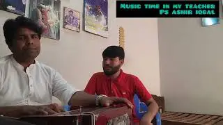 Great in my teacher for lesson Ghazal by |Ps Ashir iqbal |With student|Aftab anwar awaaz #music