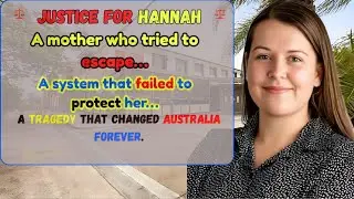 The Tragic Story of Hannah Clarke | A Mother Failed by the System | True Crime Documentary