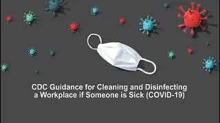 CDC Guidance for Cleaning & Disinfecting a Workplace if Someone is Sick