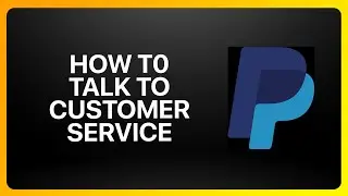How To Talk To PayPal Customer Service Tutorial