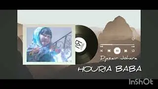 HOURIA BABA - Djaza&iuml;r Johara (cover) 