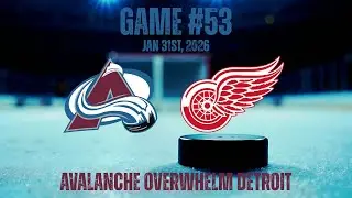 Avalanche Overwhelm Detroit│Game #53
