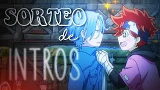 - SORTEO DE INTROS - [gachaclub] leer desc.