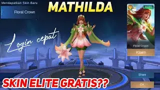 CARA MENDAPATKAN SKIN ELITE MATHILDA FLORAL CROWN GRATIS DI EVENT 100% DIAMOND REBATE MOBILE LEGEND