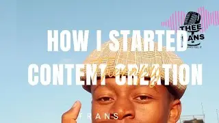 I ALMOST GAVE UP BEFORE I STARTED CONTENT CREATION II THEEFRANS 