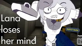 Lana loses her mind - MFMC Vr