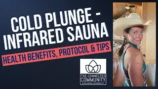 Cold Plunge Therapy & Infrared Sauna: Health and Recovery Benefits & Protocol