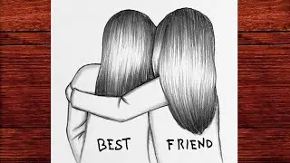 En İyi Kız Arkadaş Çizimi Adım Adım Nasıl Çizilir, Best Friend Drawing, Karakalem Best Friend Çizimi