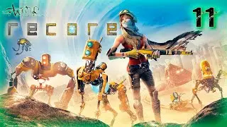 🔴ВОЗРОЖДЕННЫЙ ВИКТОР ➤ RECORE: DEFINITIVE EDITION ➤ ФИНАЛ #11 [2K]