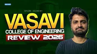 Vasavi College of Engineering Full Review 2026 | Placements, Fees, Cutoff & Rankings | Spark Academy