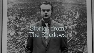 Stories from The Shadows: Lars Mittank (Short)