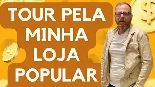 Tour pela minha 1&ordf; Loja Popular