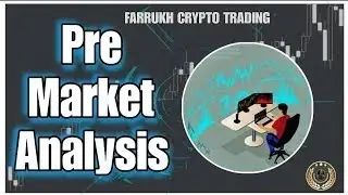 Pre Market Analysis of Bitcoin Crypto Market King| #crypto #trading #bitcoin #farrukhcryptotrading 