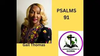 MINISTER GAIL H THOMAS/PSALMS 91