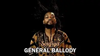 Général Ballody - Soufiya (Officiel 2023)