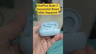OnePlus Buds Z Reset After Repaired #tech #mobile #mobilerepair #repairing #earbuds