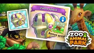 Zoo 2 Animal Park #59 Ouverture de 26 coffres Epiques