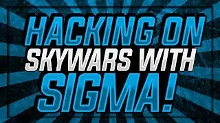 SIGMA CLIENT I HYPIXEL SKYWARS I Feat Arithmo, ProMCHack, Ayataka & Logan Paul
