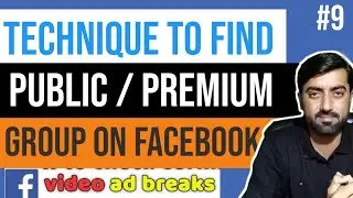 #9- How to Find Public / Premium Facebook Group for Free
