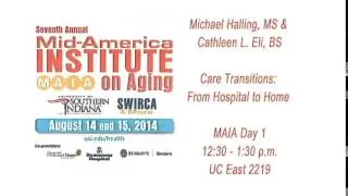 Michael Halling, MS & Cathleen L. Eli, BS: Care Transitions: From Hospital to Home