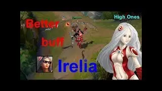 Buff irelia pls.