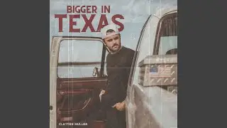 Bigger in Texas