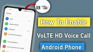 VoLTE HD Voice not working | Android Mobile Volte Problem | Enable Volte Setting | Volte 4g setting