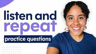 Listen and Repeat Practice Questions - New TOEFL iBT (2026)
