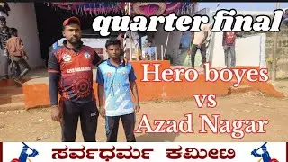 Hero' boyes vs Azad Nagar quarter final Ki Jung 🔥