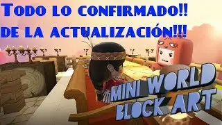 Mini World Block Art!! Lo confirmado de las actualizaciones!