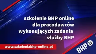 BHP dla Pracodawcy pełniącego zadania Służby BHP   szkolenie BHP online