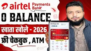 Airtel Payment Bank Account Open 2026 | Airtel Payment Bank Account Kaise Khole | Airtel Payment Ba