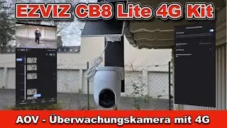 EZVIZ CB8 Lite 4G Kit Test &ndash; Akku- & Solar - &Uuml;berwachungskamera mit 360&deg; & WLAN / 4G im Praxistest